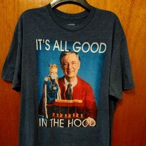 Mister Rogers Graphic T-Shirt IT’S ALL GOOD IN THE HOOD Novelty Funny Unisex 2X